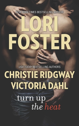 Title details for Turn Up the Heat: Love Won't Wait\Beach House Beginnings\Strong Enough to Love by Lori Foster - Available